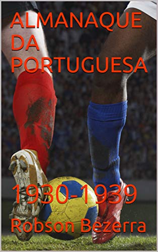 Livro PDF: ALMANAQUE DA PORTUGUESA: 1930-1939