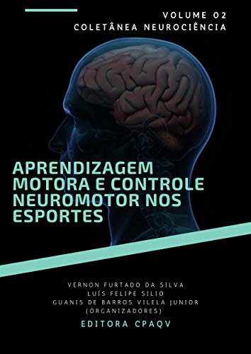 Livro PDF Aprendizagem motora e controle neuromotor nos esportes – volume 2 (Neurociência)