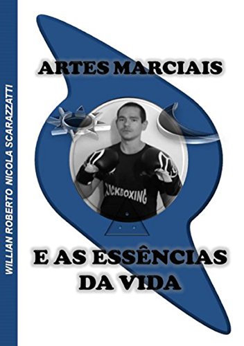 Livro PDF Artes Marciais E As Essências Da Vida