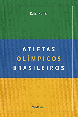 Livro PDF Atletas olímpicos brasileiros (Atleta do Futuro)