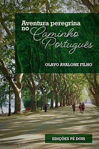 Capa do livro: Aventura peregrina no Caminho Português - Ler Online pdf