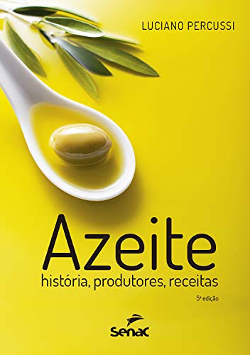 Capa do livro: Azeite: história, produtores, receitas - Ler Online pdf