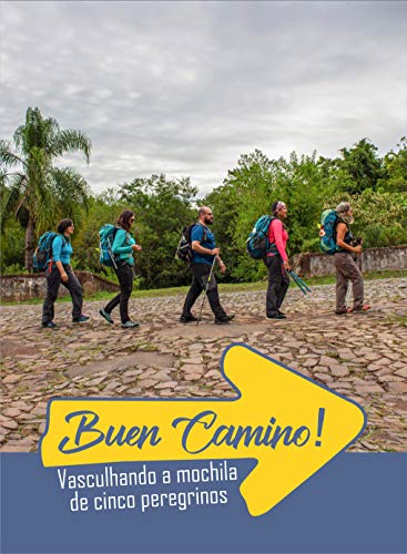 Capa do livro: Buen Camino: Vasculhando a Mochila de Cinco Peregrinos - Ler Online pdf