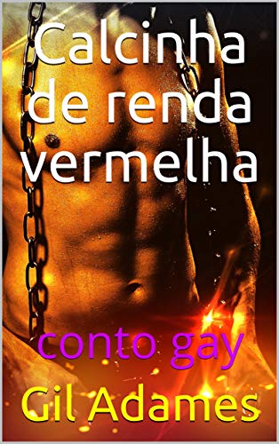 Capa do livro: Calcinha de renda vermelha: conto gay - Ler Online pdf