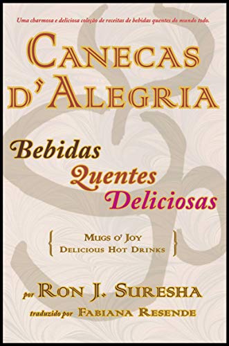Capa do livro: Canecas D’Alegria: Bebidas Quentes Deliciosas - Ler Online pdf
