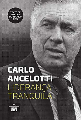 Livro PDF Carlo Ancelotti: liderança tranquila