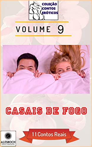 Livro PDF Casais de Fogo. 11 Contos Reais, Volume 9