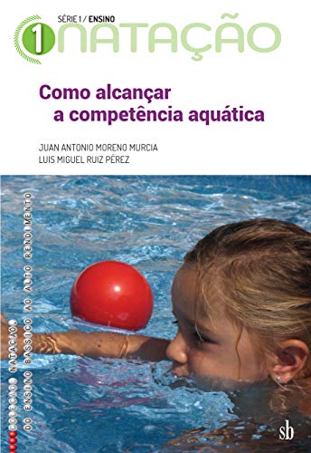 Capa do livro: Como alcançar a competência aquática - Ler Online pdf