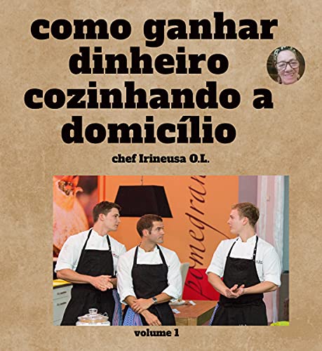 Capa do livro: Como ganhar dinheiro cozinhando a domicílio - Ler Online pdf