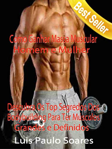 Livro PDF Como Ganhar massa muscular: homem e mulher