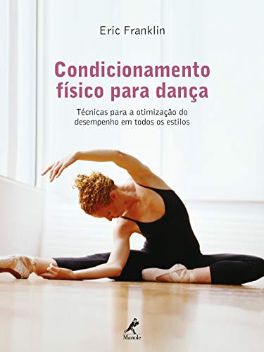 Capa do livro: Condicionamento físico para dança - Ler Online pdf