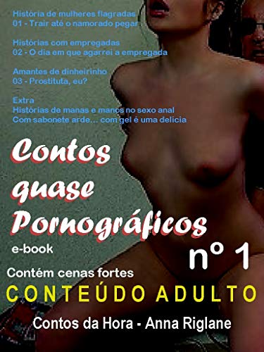 Capa do livro: Contos Quase Pornográficos – 1: Histórias picantes - Ler Online pdf