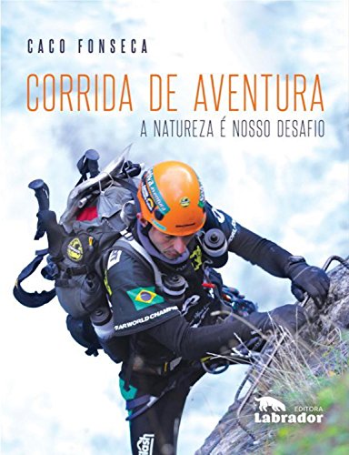 Capa do livro: Corrida de aventura: A natureza é nosso desafio - Ler Online pdf