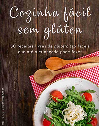Capa do livro: Cozinha Fácil Sem Glúten - Ler Online pdf