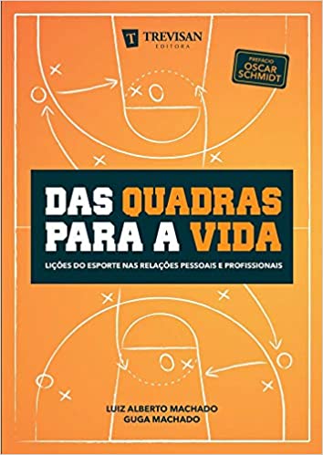 Livro PDF Das quadras para a vida: Lições do esporte nas relações pessoais e profissionais