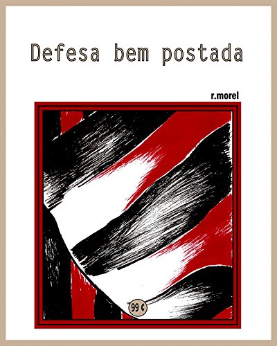 Livro PDF Defesa bem postada (Coleção “Campanha do Flamengo no Brasileirão 2017” Livro 22)