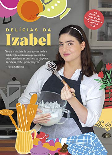 Capa do livro: Delícias da Izabel: As receitas low carb que mudaram a minha vida - Ler Online pdf