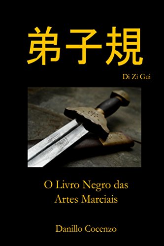 Livro PDF Di Zi Gui: O Livro Negro das Artes Marciais
