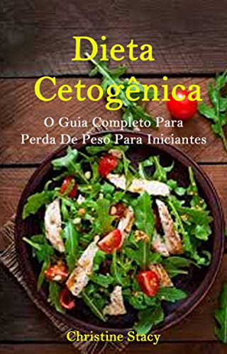 Livro PDF: Dieta Cetogênica: O Guia Completo Para Perda De Peso Para Iniciantes