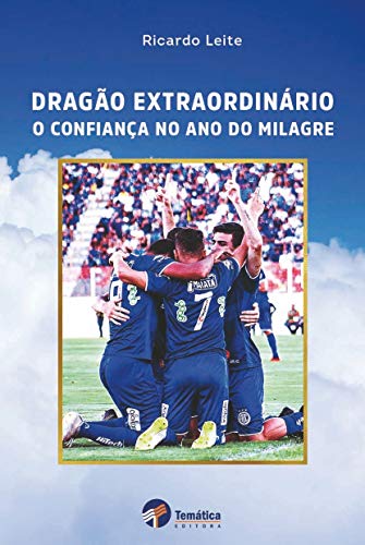 Capa do livro: Dragão extraordinário: o Confiança no ano do milagre - Ler Online pdf