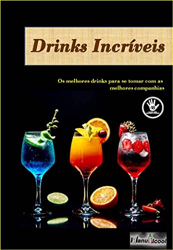 Capa do livro: Drinks Incríveis: E-book de receitas de drinks - Ler Online pdf