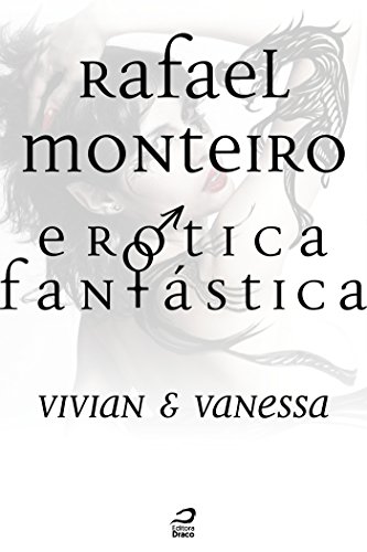 Capa do livro: Erótica Fantástica – Vivian & Vanessa (Contos do Dragão) - Ler Online pdf