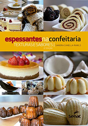 Livro PDF: Espessantes na confeitaria: Texturas e sabores