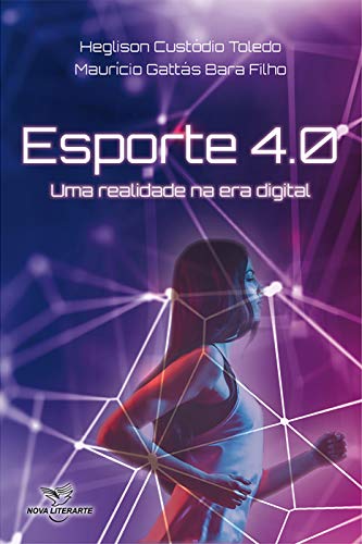 Capa do livro: Esporte 4.0: uma realidade na era digital - Ler Online pdf
