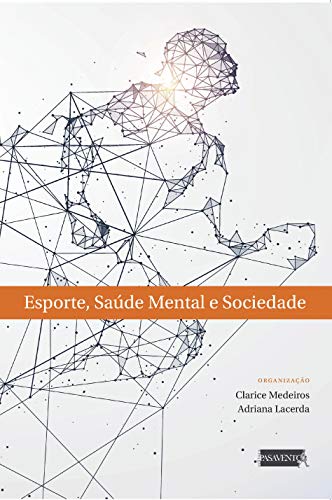 Capa do livro: Esporte, Saúde Mental e Sociedade - Ler Online pdf