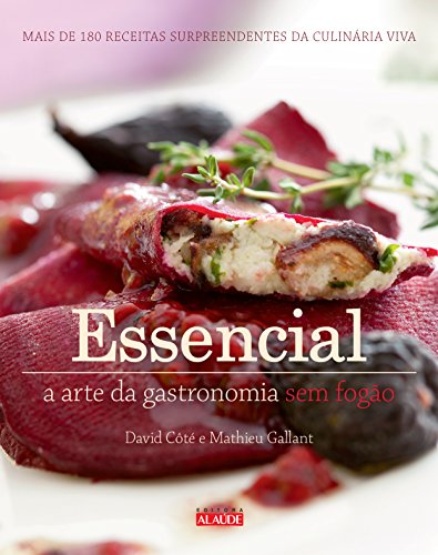 Capa do livro: Essencial: A arte da gastronomia sem fogão - Ler Online pdf
