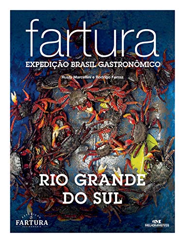 Capa do livro: Fartura: Expedição Rio Grande do Sul (Expedição Brasil Gastronômico Livro 11) - Ler Online pdf