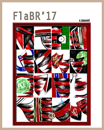 Livro PDF: FlaBR’17: “Uma franca decepção” (Coleção “Campanha do Flamengo no Brasileirão 2017” Livro 39)