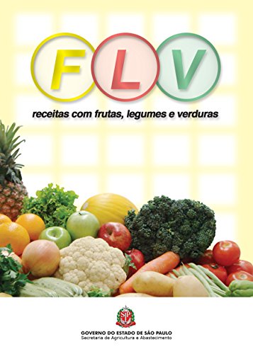 Capa do livro: FLV: receitas com frutas, legumes e verduras - Ler Online pdf