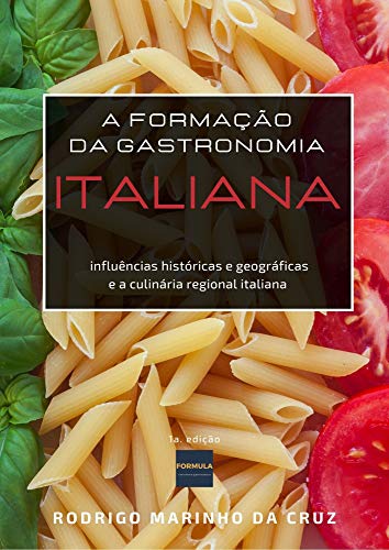 Livro PDF FORMAÇÃO DA GASTRONOMIA ITALIANA – O GOSTO