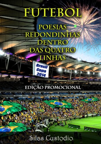Capa do livro: Futebol: Futebol – Poesias Redondinhas - Ler Online pdf