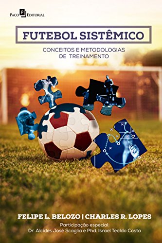 Livro PDF Futebol Sistêmico: Conceitos e Metodologias de Treinamento