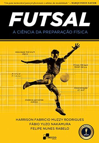Capa do livro: Futsal – A Ciência da Preparação Física (Projeto Futsal Brasileiro) - Ler Online pdf