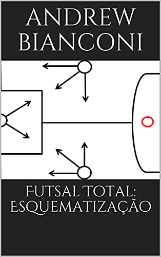 Livro PDF Futsal Total: Esquematização