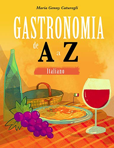 Capa do livro: Gastronomia de A a Z: italiano - Ler Online pdf