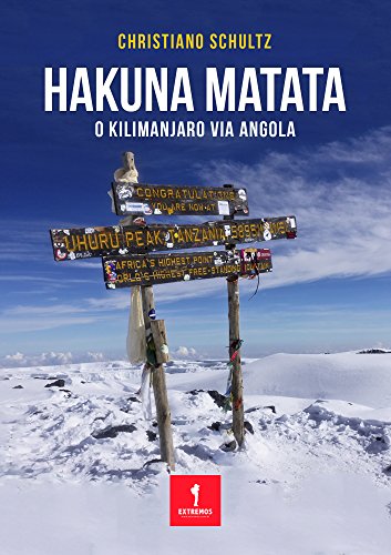 Capa do livro: HAKUNA MATATA: O Kilimanjaro via Angola - Ler Online pdf