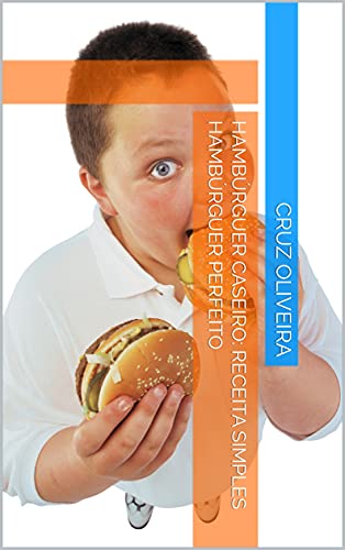 Livro PDF hambúrguer caseiro: receita simples hambúrguer perfeito