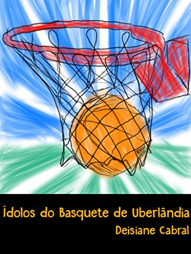Livro PDF: Ídolos do basquete de Uberlândia