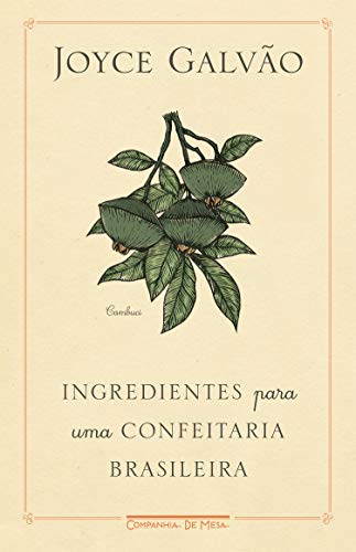 Capa do livro: Ingredientes para uma confeitaria brasileira - Ler Online pdf