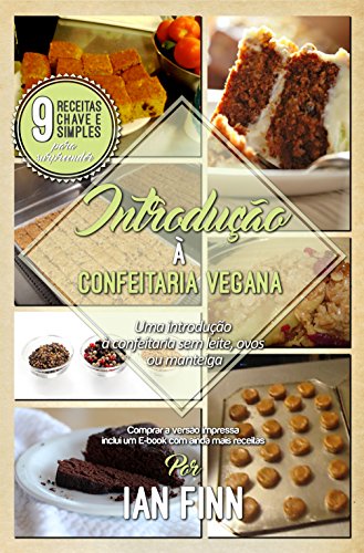 Livro PDF: Introdução à Confeitaria Vegana: Edição Brasileira