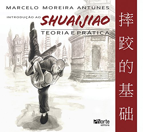 Livro PDF: Introdução ao Shuaijiao: Teoria e prática