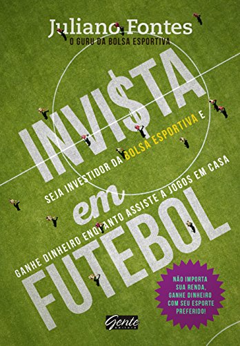 Capa do livro: Invista em futebol - Ler Online pdf
