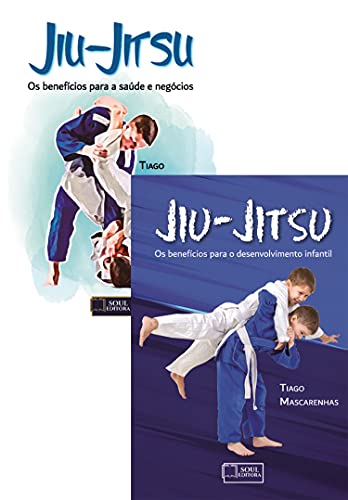 Livro PDF Jiu-Jitsu: Os benefícios para a saude e negócios / Os benefícios para o desenvolvimento infantil