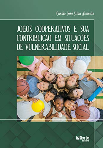 Capa do livro: Jogos cooperativos e sua contribuição em situações de vulnerabilidade social - Ler Online pdf