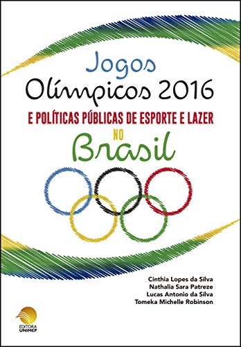 Capa do livro: Jogos Olímpicos 2016 e políticas públicas de esporte e lazer no Brasil - Ler Online pdf
