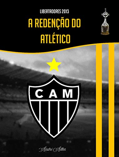 Livro PDF Libertadores 2013 – A Redenção do Atlético